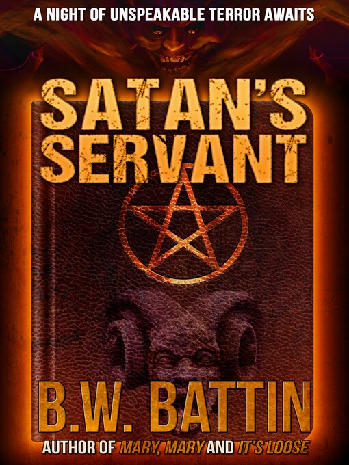 Title details for Satan's Servant by B.W. Battin - Available